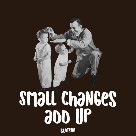 Small changes add up