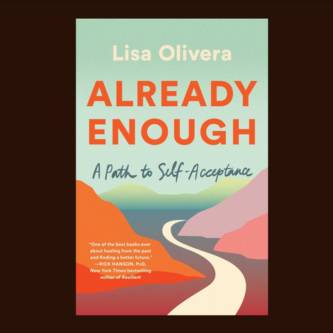 Already Enough: A Path to Self-Acceptance