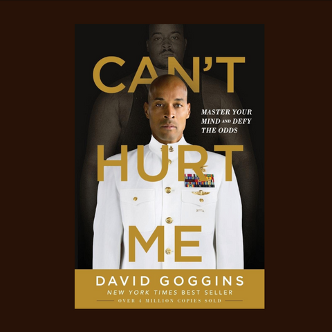 Can't Hurt Me: Master Your Mind and Defy the Odds