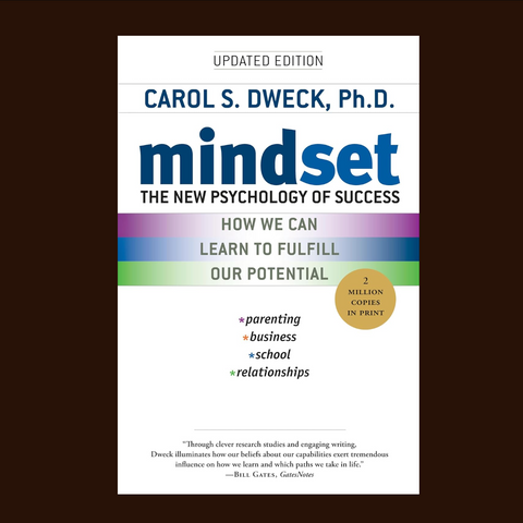 Mindset: The New Psychology of Success