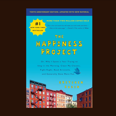 The Happiness Project- Tenth Anniversary Edition